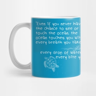 The Ocean Touches Us Mug